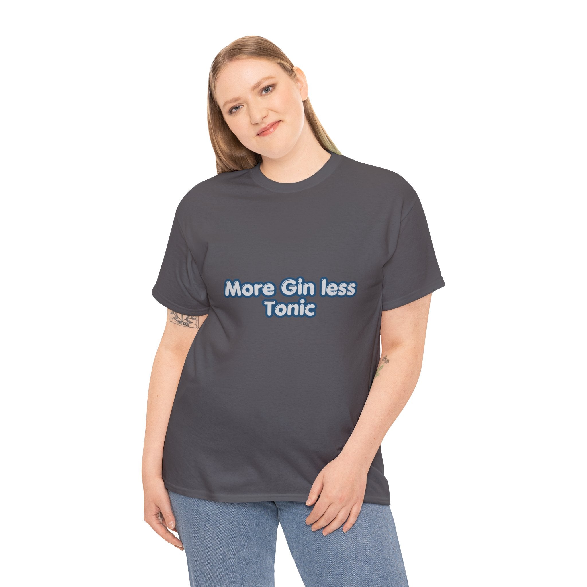 More Gin Less Tonic T-Shirt | Funny Gin Lover Tee | Humorous Drinking Graphic T-Shirt | Gift for Gin Fans