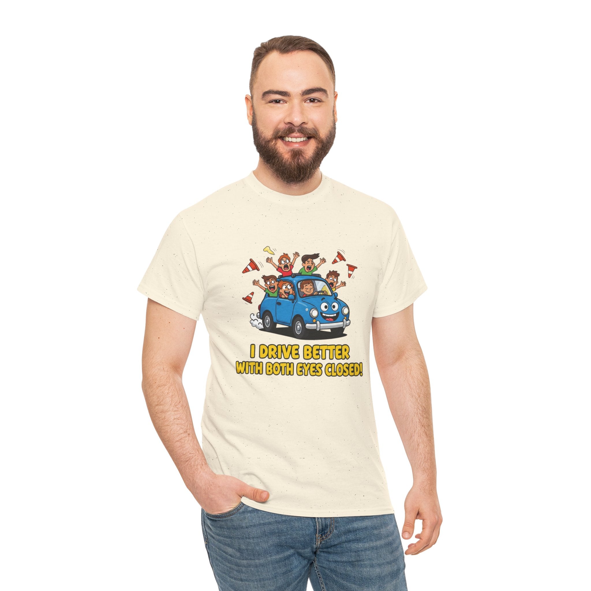 Drive Better With Both Eyes Closed T-Shirt – Funny Cartoon Car Driving Humour | Bad Driver Graphic Tee