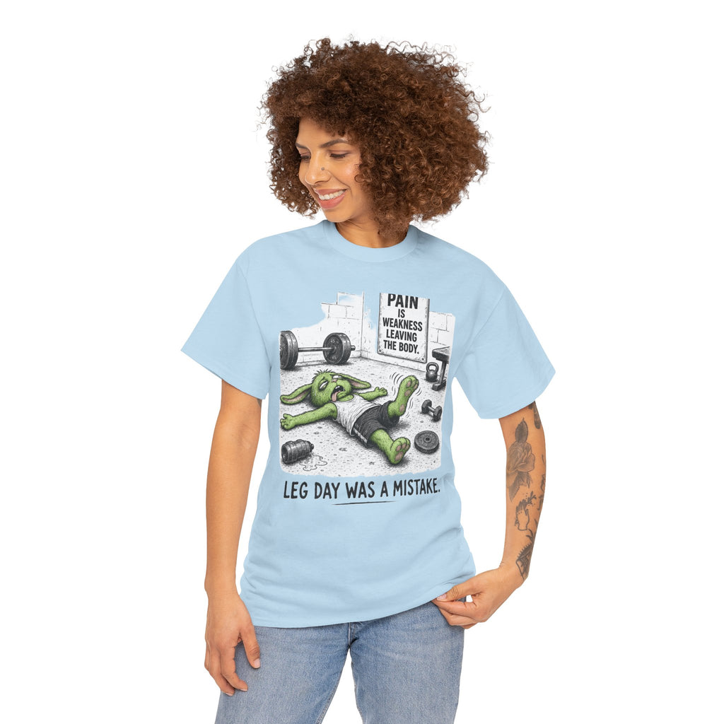 Leg Day Was a Mistake Gym T‑Shirt