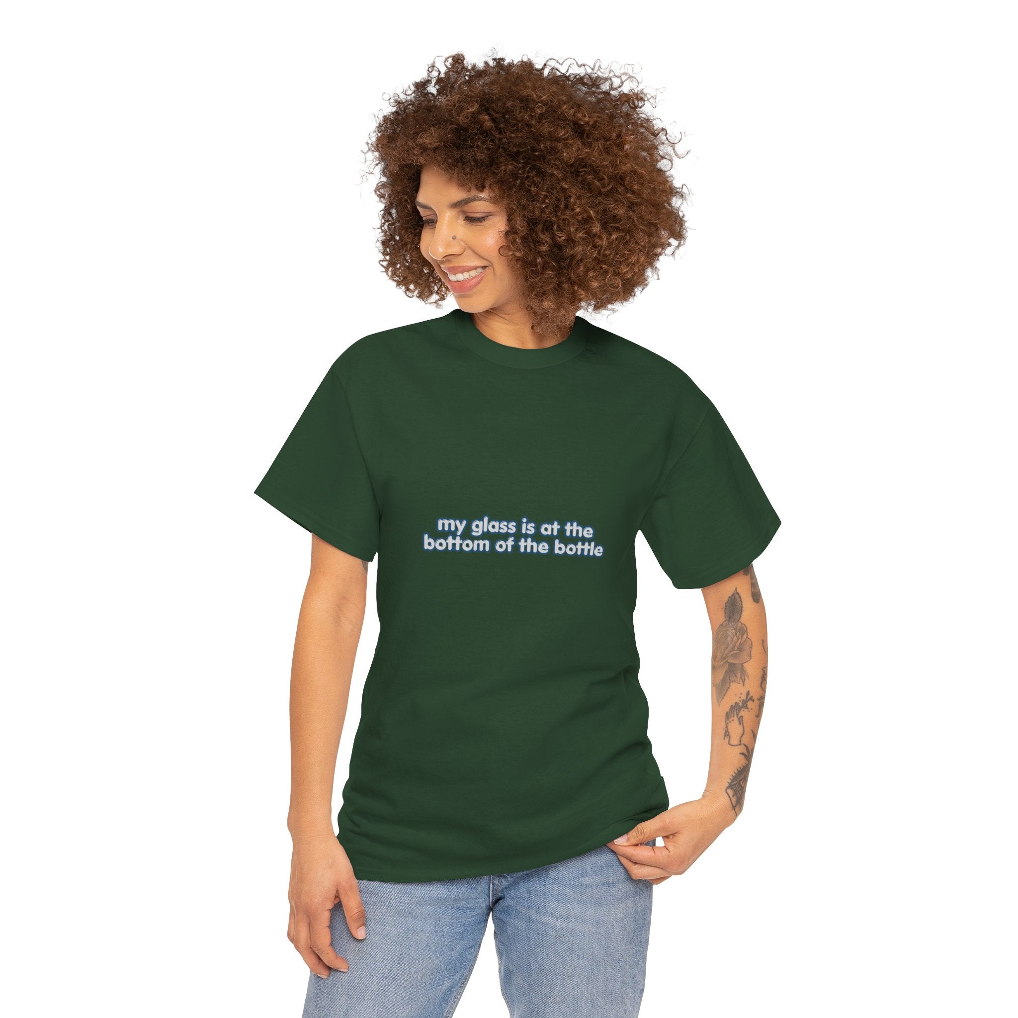 My Glass Is at the Bottom of the Bottle T-Shirt | Funny Drinking Tee | Humorous Wine Beer Gin Lover Graphic T-Shirt | Gift for Drink Fans
