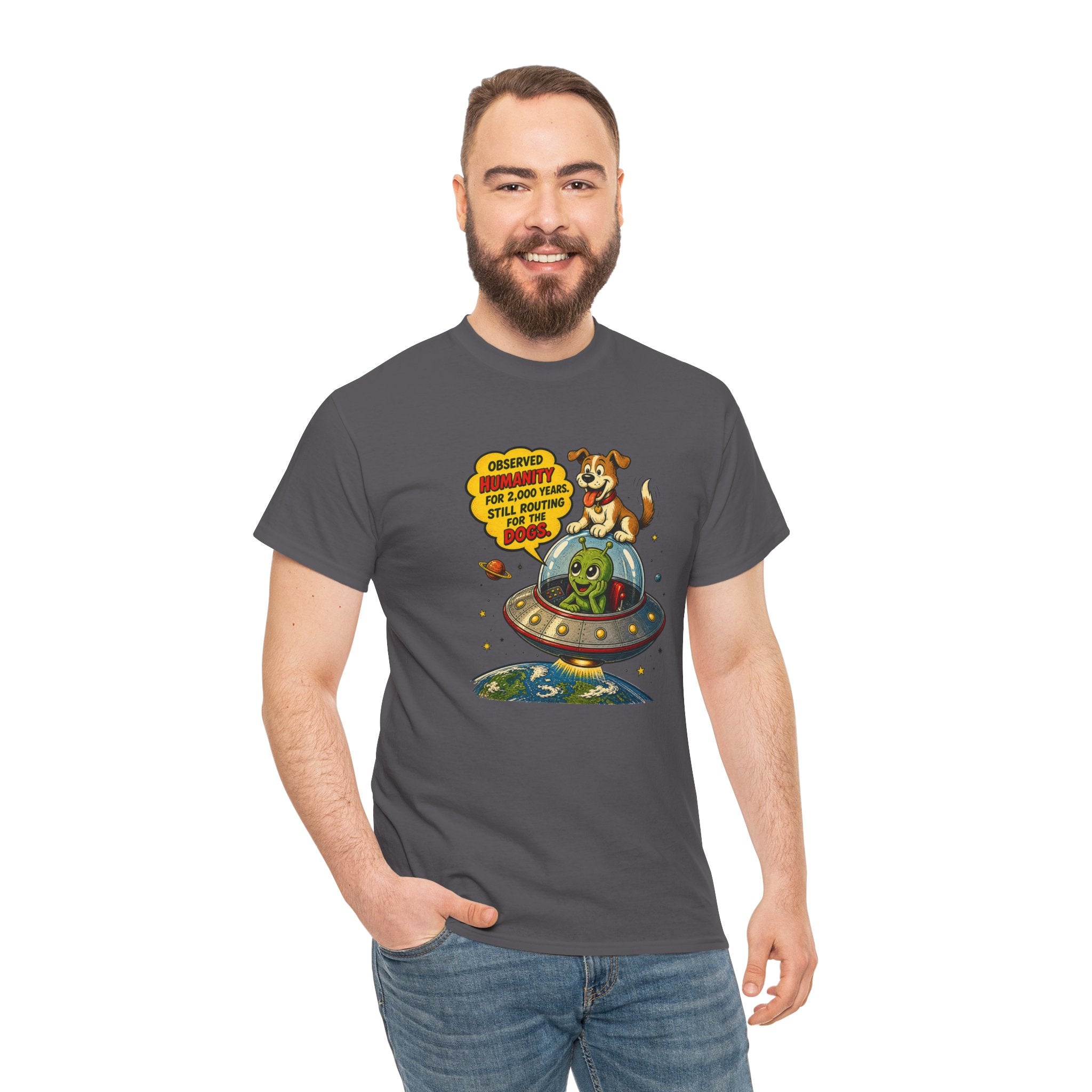 Observed Humanity for 2000 Years Still Routing for the Dogs T-Shirt | Funny Alien Dog Space Tee | Humorous Sci-Fi Graphic T-Shirt