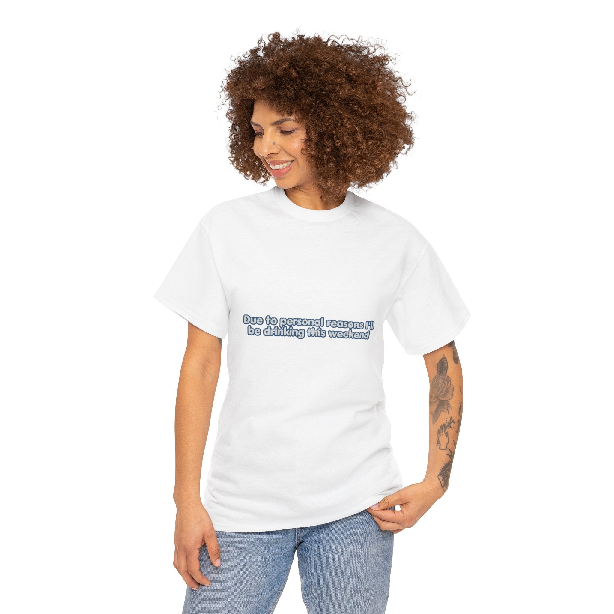 Due to Personal Reasons I'll Be Drinking This Weekend T-Shirt | Funny Drinking Tee | Humorous Weekend Graphic T-Shirt | Gift for Drink Fans