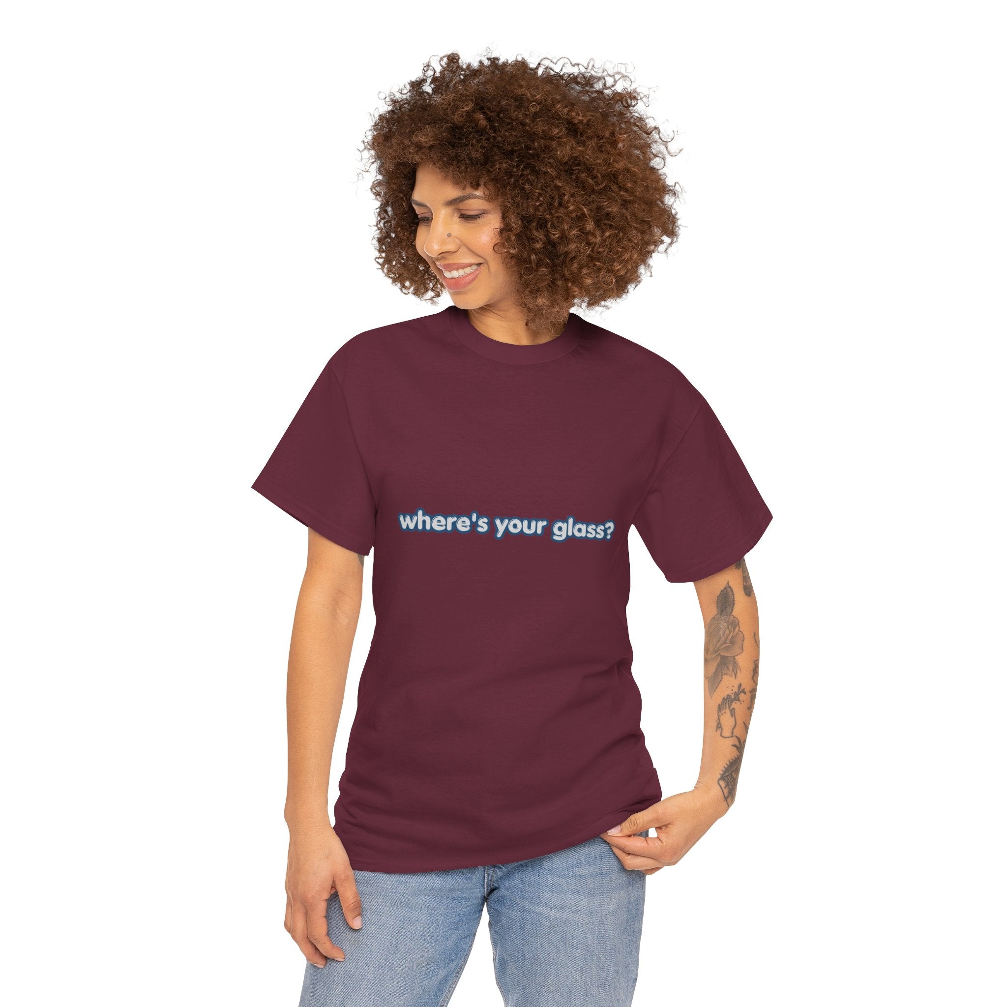 Where's Your Glass T-Shirt | Funny Drinking Tee | Humorous Wine Beer Gin Lover Graphic T-Shirt | Gift for Drink Fans