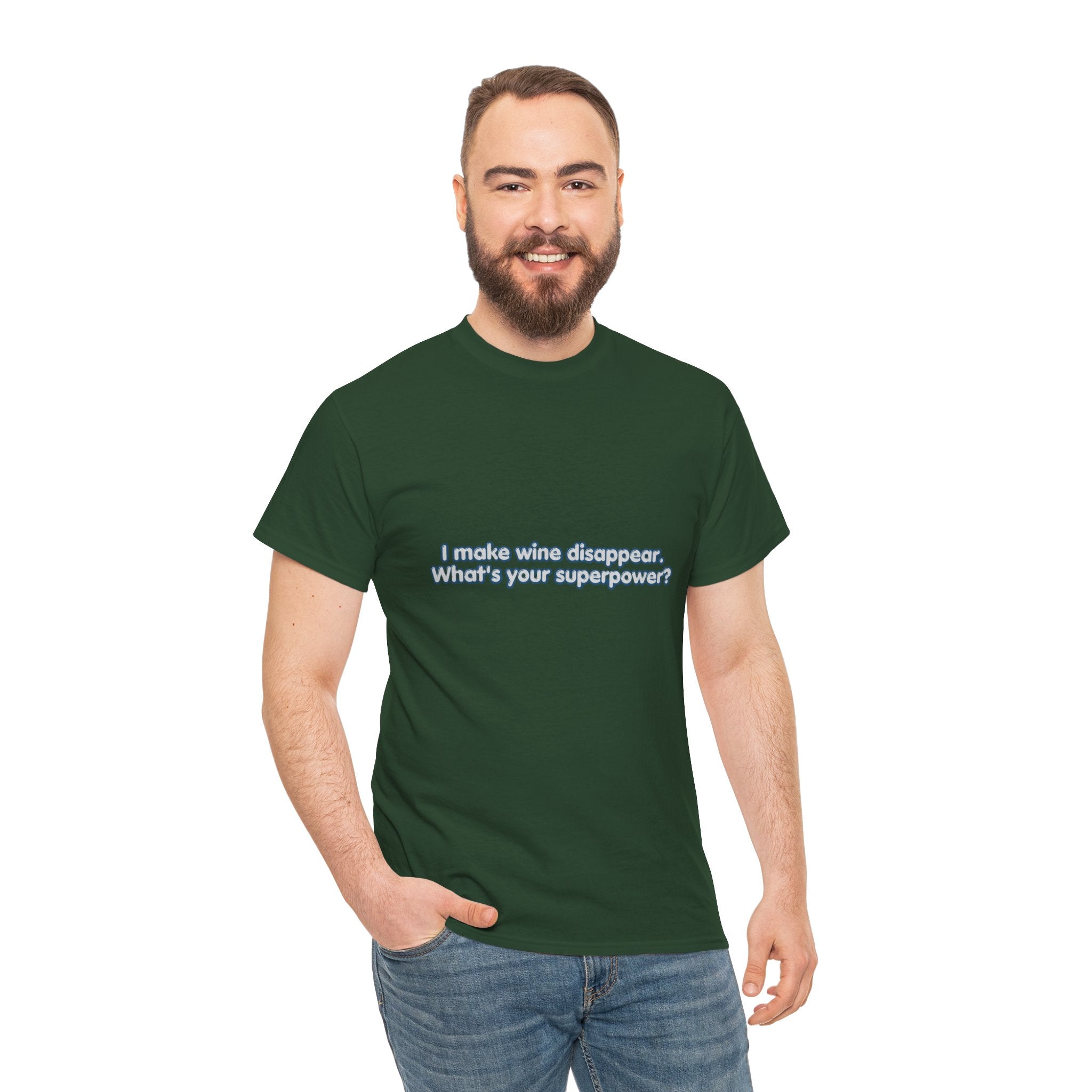 I Make Wine Disappear What's Your Superpower T-Shirt | Funny Wine Lover Tee | Humorous Drinking Graphic T-Shirt | Gift for Wine Fans