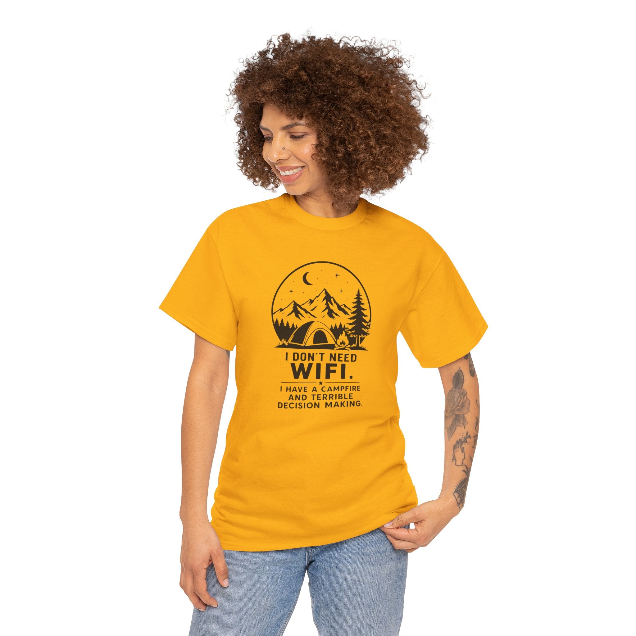 Camping T-Shirt – “I Don’t Need WiFi, I Have a Campfire and Terrible Decision Making” Outdoor Tee