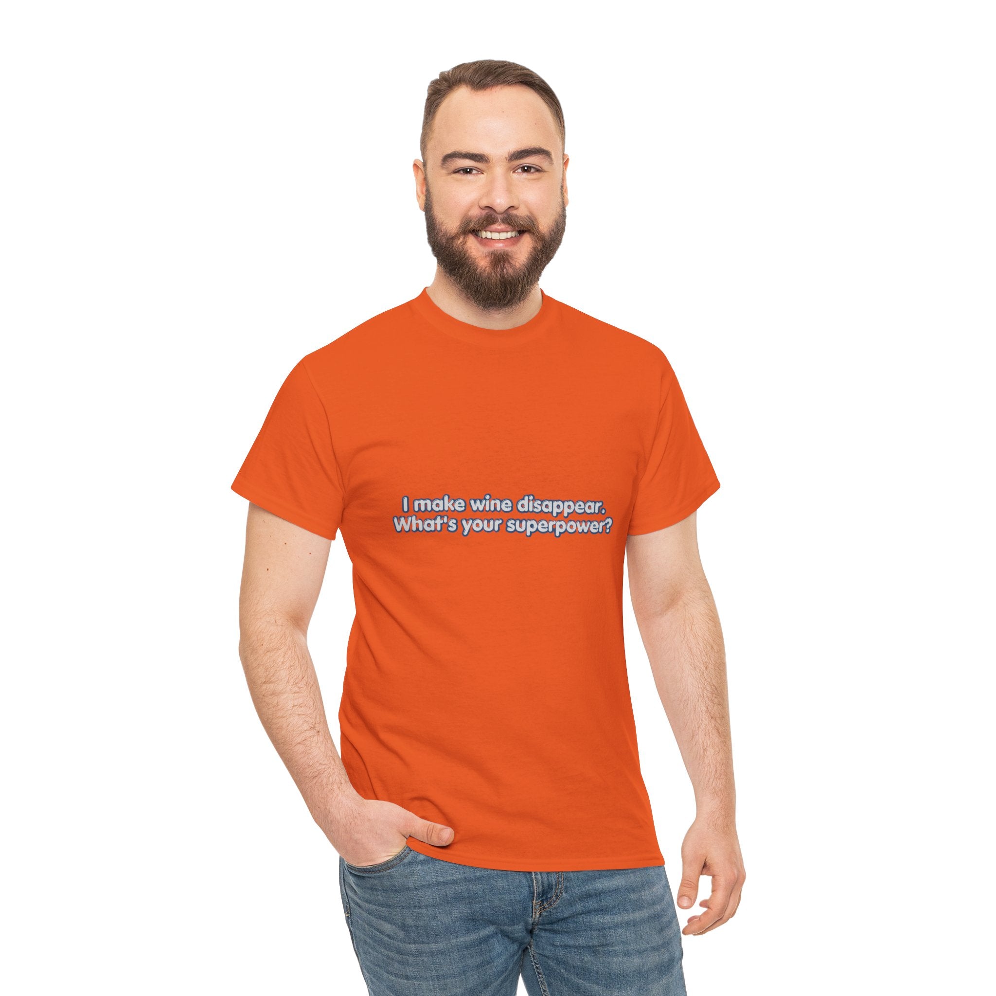 I Make Wine Disappear What's Your Superpower T-Shirt | Funny Wine Lover Tee | Humorous Drinking Graphic T-Shirt | Gift for Wine Fans