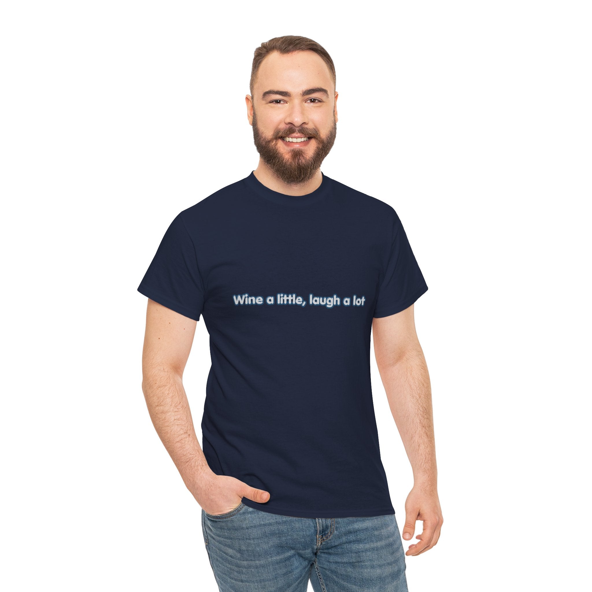 Wine a Little Laugh a Lot T-Shirt | Funny Wine Lover Tee | Humorous Drinking Graphic T-Shirt | Gift for Wine Fans