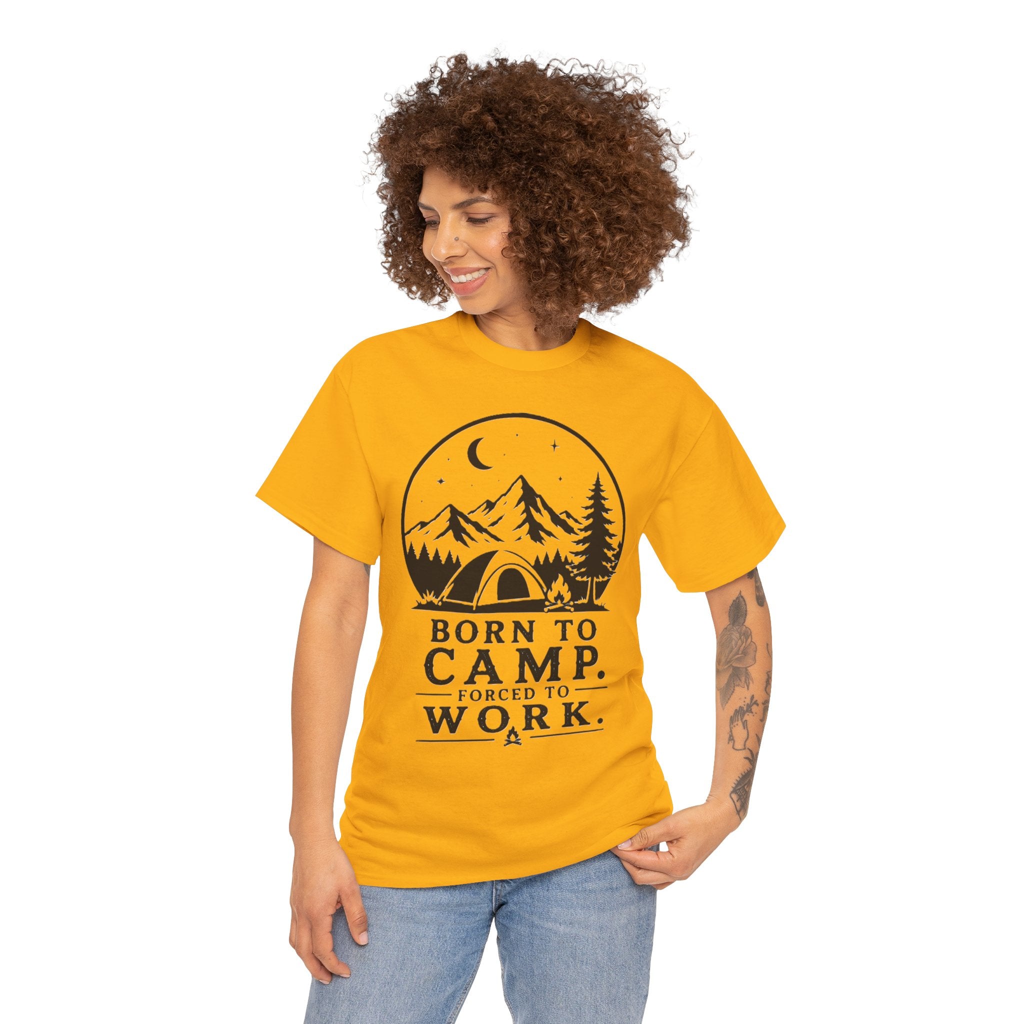 Born To Camp Forced To Work – Funny Camping Outdoor Life Graphic T-Shirt - Born To Camp. Forced To Work